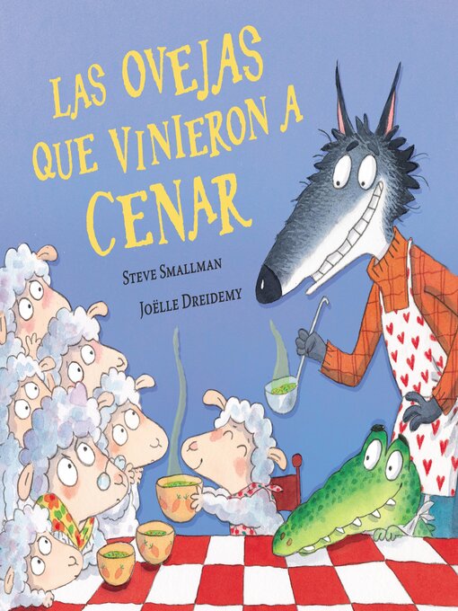 Cover image for Las ovejas que vinieron a cenar (La ovejita que vino a cenar)